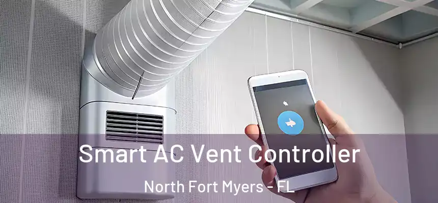  Smart AC Vent Controller North Fort Myers - FL