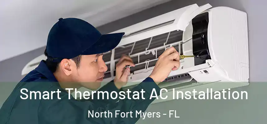 Smart Thermostat AC Installation North Fort Myers - FL